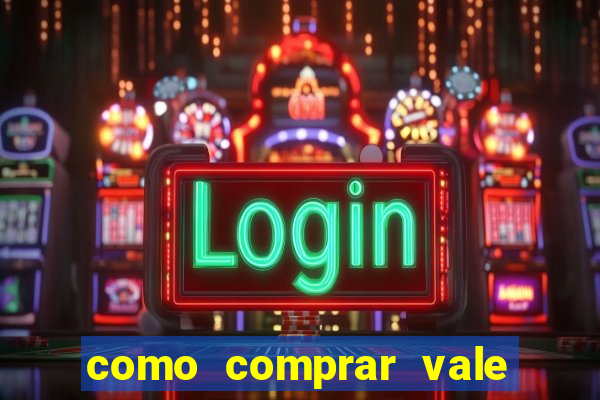 como comprar vale sorte online